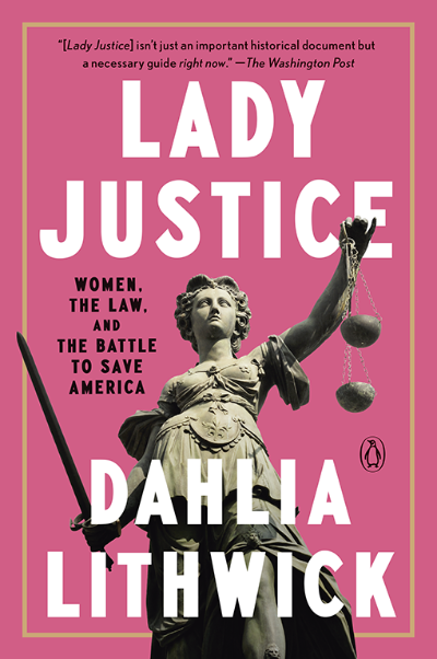 Lady Justice book cover Dahlia Lithwick